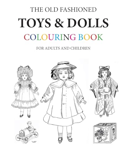 Stock image for The Old Fashioned Toys and Dolls Colouring Book for sale by Save With Sam
