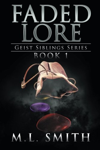 Beispielbild fr Faded Lore: Book 1 (Geist Siblings) (Volume 1) zum Verkauf von Editions Book Store