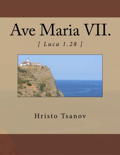 Imagen de archivo de Ave Maria VII.: [ Luca 1.28 ] (Latin Edition) a la venta por Lucky's Textbooks