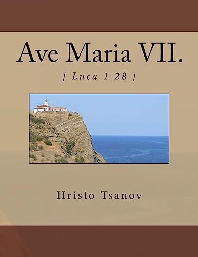 Stock image for Ave Maria VII.: [ Luca 1.28 ] (Latin Edition) for sale by Lucky's Textbooks