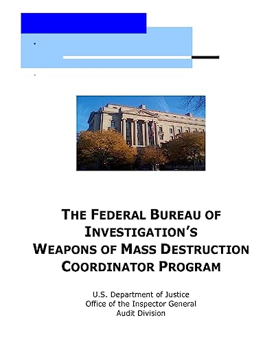 9781530637744: The Federal Bureau of Investigation's Weapons of Mass Destruction Coordinator Program
