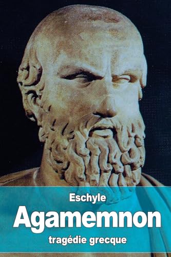 9781530647484: Agamemnon (French Edition)
