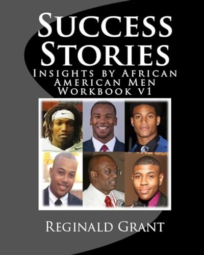 Stock image for Success Stories Workbook v1: Insights by African American Men Workbook v1 (Volume 1 Workbook) for sale by Lucky's Textbooks