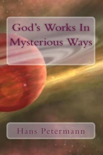 Stock image for God's Works in Mysterious Ways for sale by THE SAINT BOOKSTORE