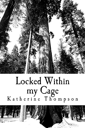 Stock image for Locked Within my Cage (With Each Line is Freedom) for sale by Lucky's Textbooks