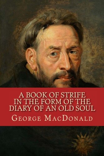 Stock image for A Book of Strife in the Form of The Diary of an Old Soul for sale by Revaluation Books