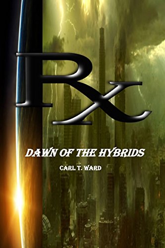 Stock image for Rx: Dawn of the Hybrids for sale by Revaluation Books