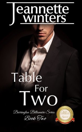 Stock image for Table For Two: Barrington Billionaire's Series: Book Two for sale by ThriftBooks-Dallas