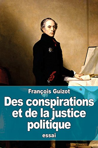 Beispielbild fr Des conspirations et de la justice politique (French Edition) zum Verkauf von Lucky's Textbooks