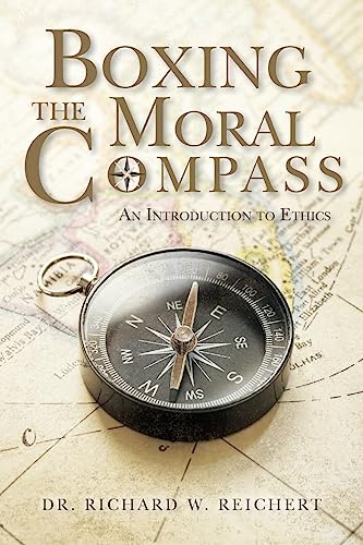 Beispielbild fr Boxing the Moral Compass: An Introduction to Ethics zum Verkauf von Books From California