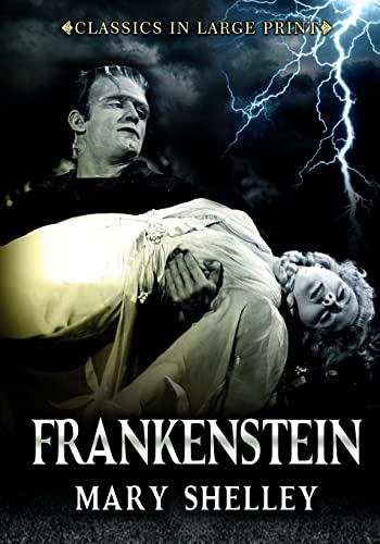 Stock image for Frankenstein - Classics in Large Print: The Modern Prometheus for sale by HPB-Emerald