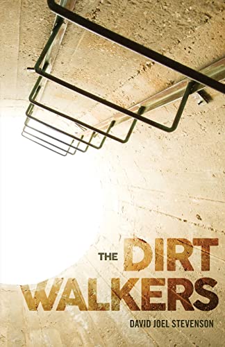 9781530673957: The Dirt Walkers (The Surface's End)