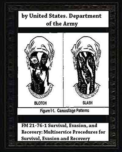 9781530674008: FM 21-76-1 Survival, Evasion, and Recovery: Multiservice Procedures for Survival