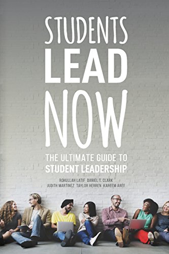 Stock image for Students Lead Now: The Ultimate Guide to Student Leadership for sale by SecondSale