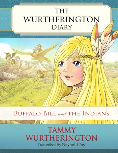 9781530691999: Buffalo Bill and the Indians (The Wurtherington Diary)