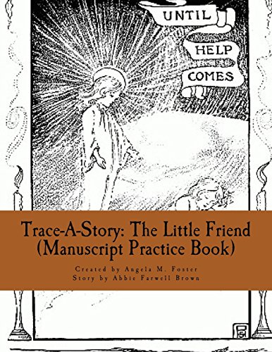 9781530693580: Trace-A-Story: The Little Friend (Manuscript Practice Book)