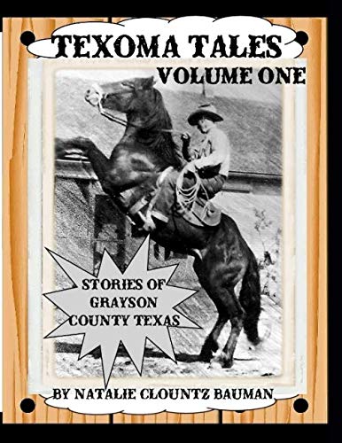 Beispielbild fr Texoma Tales - Volume One: Stories of the People of Northwestern Grayson County (Volume 1) zum Verkauf von Revaluation Books