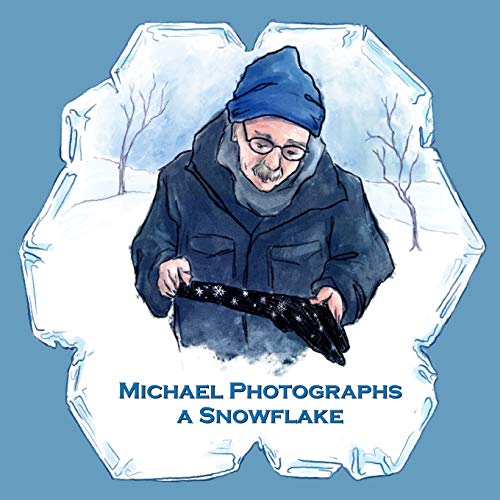 Beispielbild fr Michael Photographs a Snowflake zum Verkauf von Revaluation Books