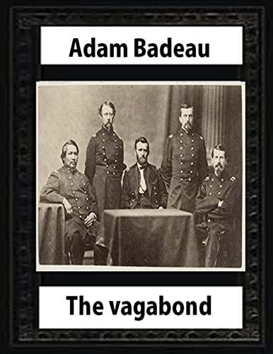 Beispielbild fr The Vagabond (1859) by Adam Badeau zum Verkauf von ThriftBooks-Dallas