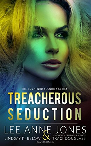 Imagen de archivo de Treacherous Seduction (The Rockford Security Series) (Volume 3) a la venta por Cornerstone Books