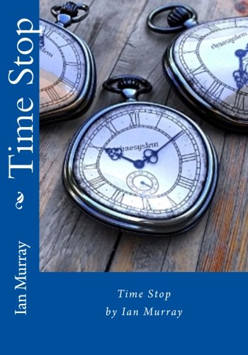 Stock image for Time Stop for sale by THE SAINT BOOKSTORE