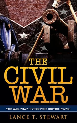 Imagen de archivo de The Civil War: The War That Divided The United States a la venta por KuleliBooks