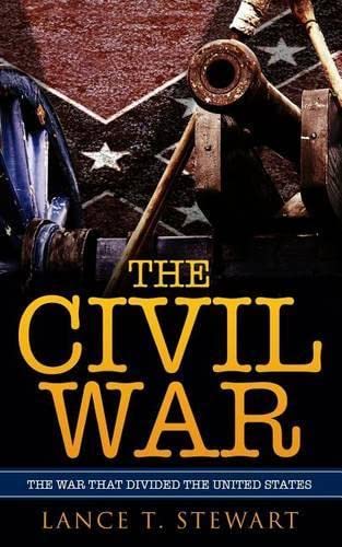 Stock image for The Civil War: The War That Divided The United States for sale by KuleliBooks