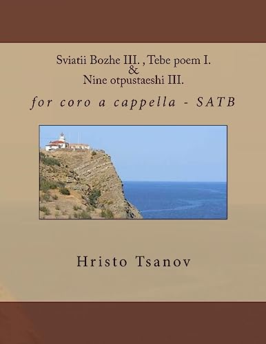 Imagen de archivo de Sviatii Bozhe III., Tebe Poem I. & Nine Otpustaeshi III.: For Coro A Cappella - Satb (Old Slavonic Edition) a la venta por Lucky's Textbooks