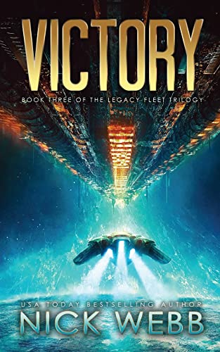 Imagen de archivo de Victory: Book 3 of The Legacy Fleet Trilogy a la venta por GoodwillNI