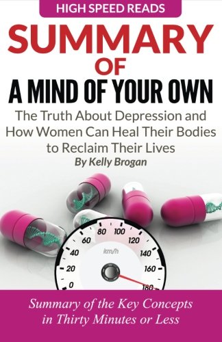 Beispielbild fr Summary of A Mind of Your Own: The Truth About Depression and How Women Can Heal Their Bodies to Reclaim Their Lives zum Verkauf von SecondSale