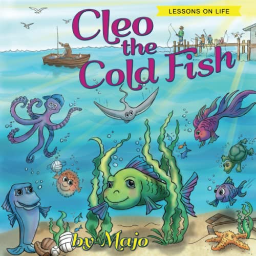 Beispielbild fr Cleo the Cold Fish : A Self Help Book for the Child in You zum Verkauf von Better World Books