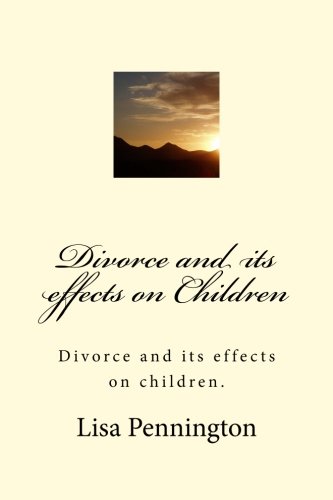 Beispielbild fr Divorce and its effects on Children zum Verkauf von THE SAINT BOOKSTORE