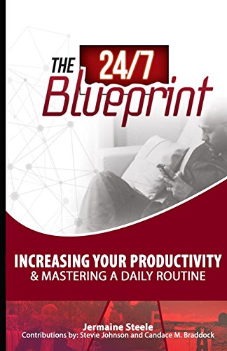 Stock image for The 24/7 Blueprint: Increasing Productivity and Mastering a Daily Routine for sale by Revaluation Books