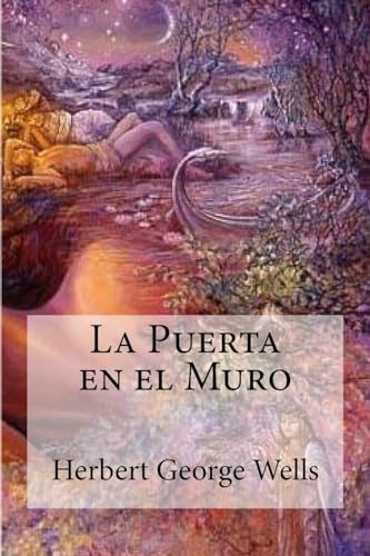 9781530728787: La Puerta en el Muro (Spanish Edition)