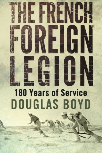 9781530731664: The French Foreign Legion