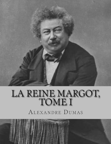 Stock image for La reine Margot, Tome I for sale by medimops