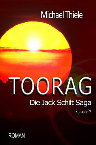 Beispielbild fr Toorag - Die Jack Schilt Saga zum Verkauf von medimops