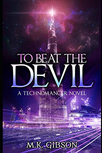 Stock image for To Beat the Devil (The Technomancer Novels) for sale by SecondSale