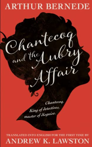 Stock image for Chantecoq and the Aubry Affair for sale by WorldofBooks