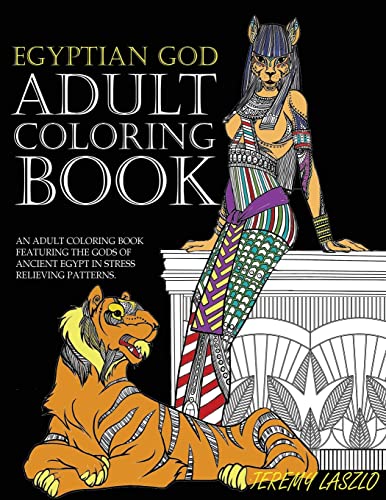 9781530740710: Adult Coloring Book: An Adult Coloring Book Featuring The Gods Of Ancient Egypt In Stress Relieving Patterns: Volume 1 (Adult coloring books)