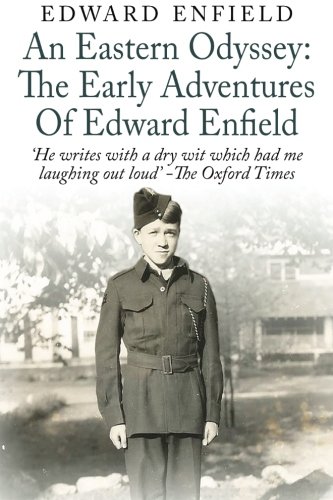 Beispielbild fr An Eastern Odyssey: The Early Adventures of Edward Enfield zum Verkauf von WorldofBooks