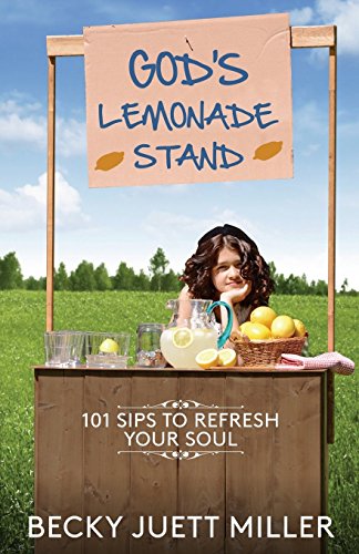 Stock image for God's Lemonade Stand: 101 Sips to Refresh Your Soul for sale by Once Upon A Time Books