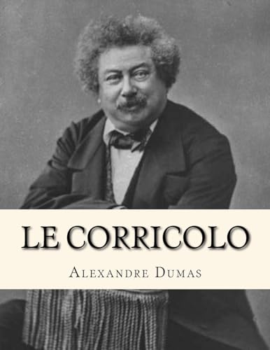 9781530747412: Le Corricolo (French Edition)