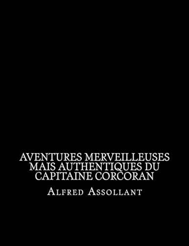 Imagen de archivo de Aventures merveilleuses mais authentiques du capitaine Corcoran (French Edition) a la venta por Ergodebooks