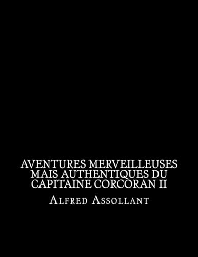 Stock image for Aventures merveilleuses mais authentiques du capitaine Corcoran II (French Edition) for sale by Ergodebooks