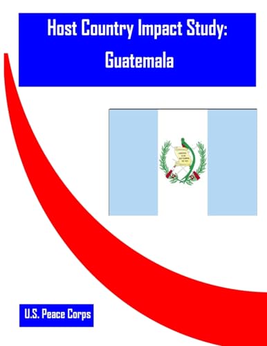 9781530754915: Host Country Impact Study: Guatemala