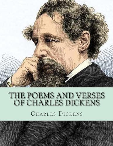 Stock image for The Poems and Verses of Charles Dickens for sale by Lucky's Textbooks