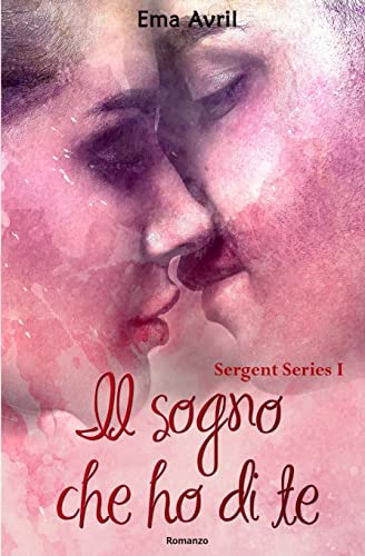 9781530760541: Il sogno che ho di te