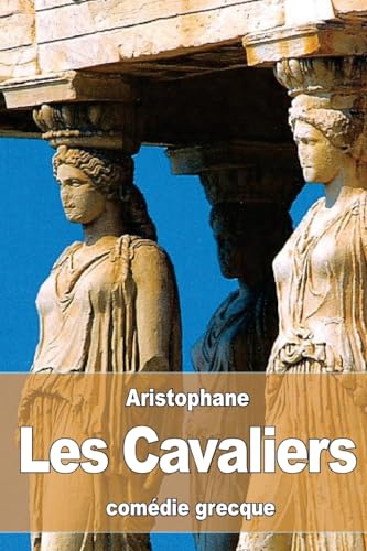 9781530761678: Les Cavaliers (French Edition)