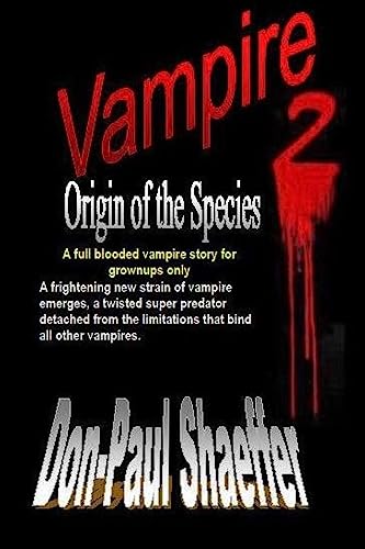 Stock image for Vampire Origin of the Species 2: A full blooded vampire story for grownups for sale by Lucky's Textbooks